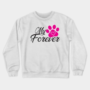 Pet - Forever love Crewneck Sweatshirt